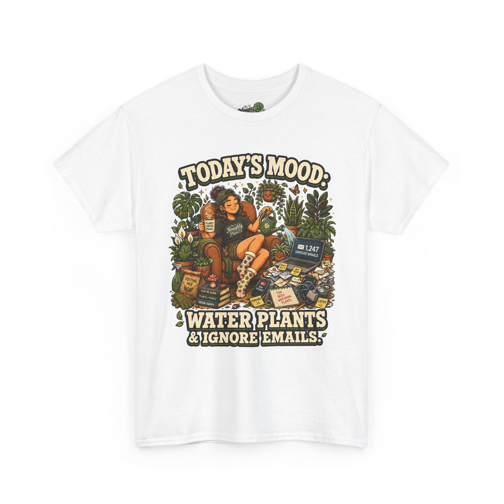 Today’s Mood: Water Plants & Ignore Emails