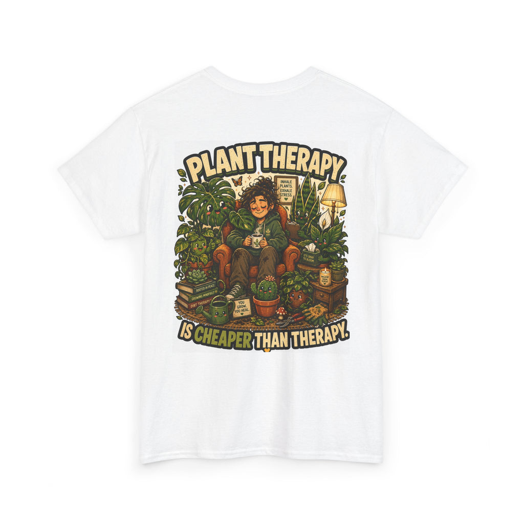 Plant Therapy Is Cheaper Than Therapy