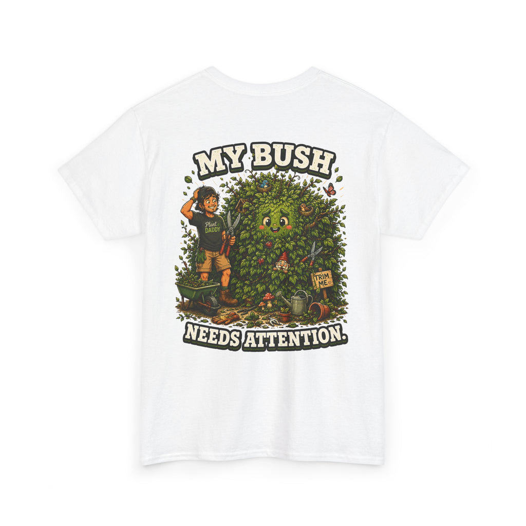 My Bush Needs Attention